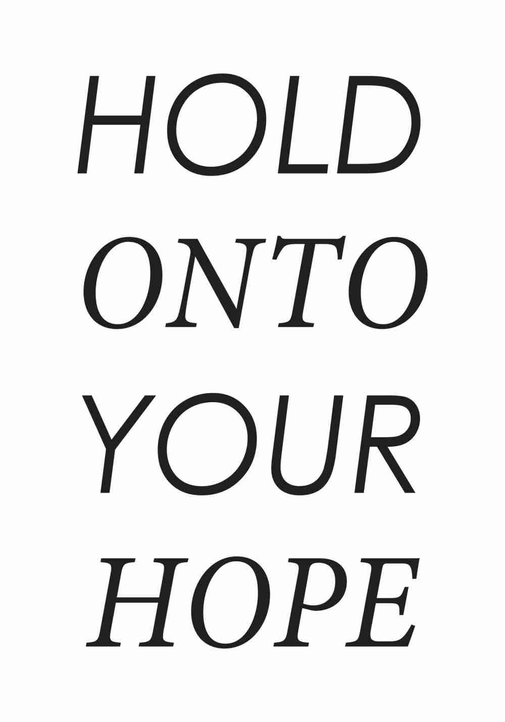 Hold Onto Your Hope Poster