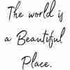 The World is a Beautiful Place Poster