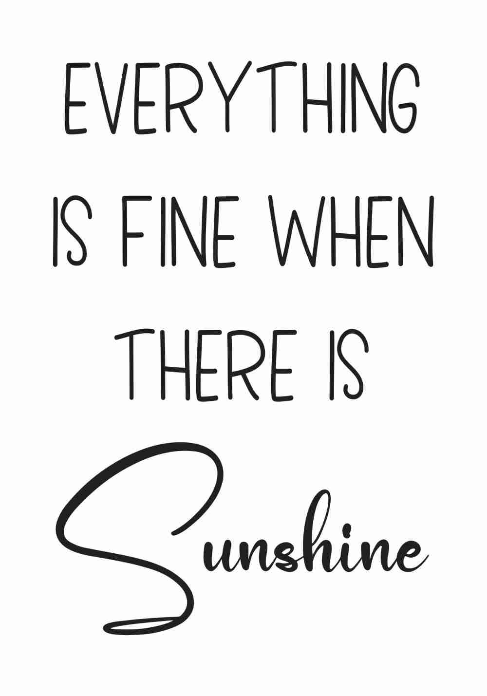 Everything is Fine When There is Sunshine Poster