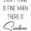 Everything is Fine When There is Sunshine Poster