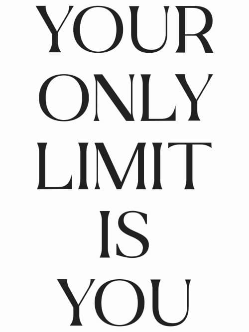 Your Only Limit is You Poster