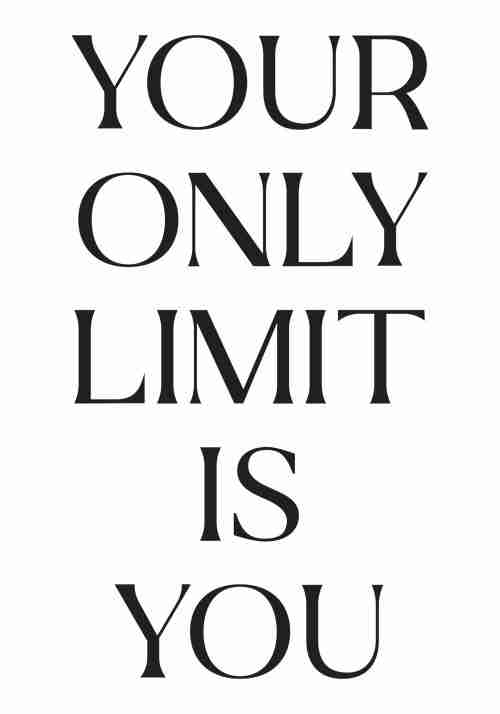 Your Only Limit is You Poster