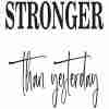 Stronger Than Yesterday Poster