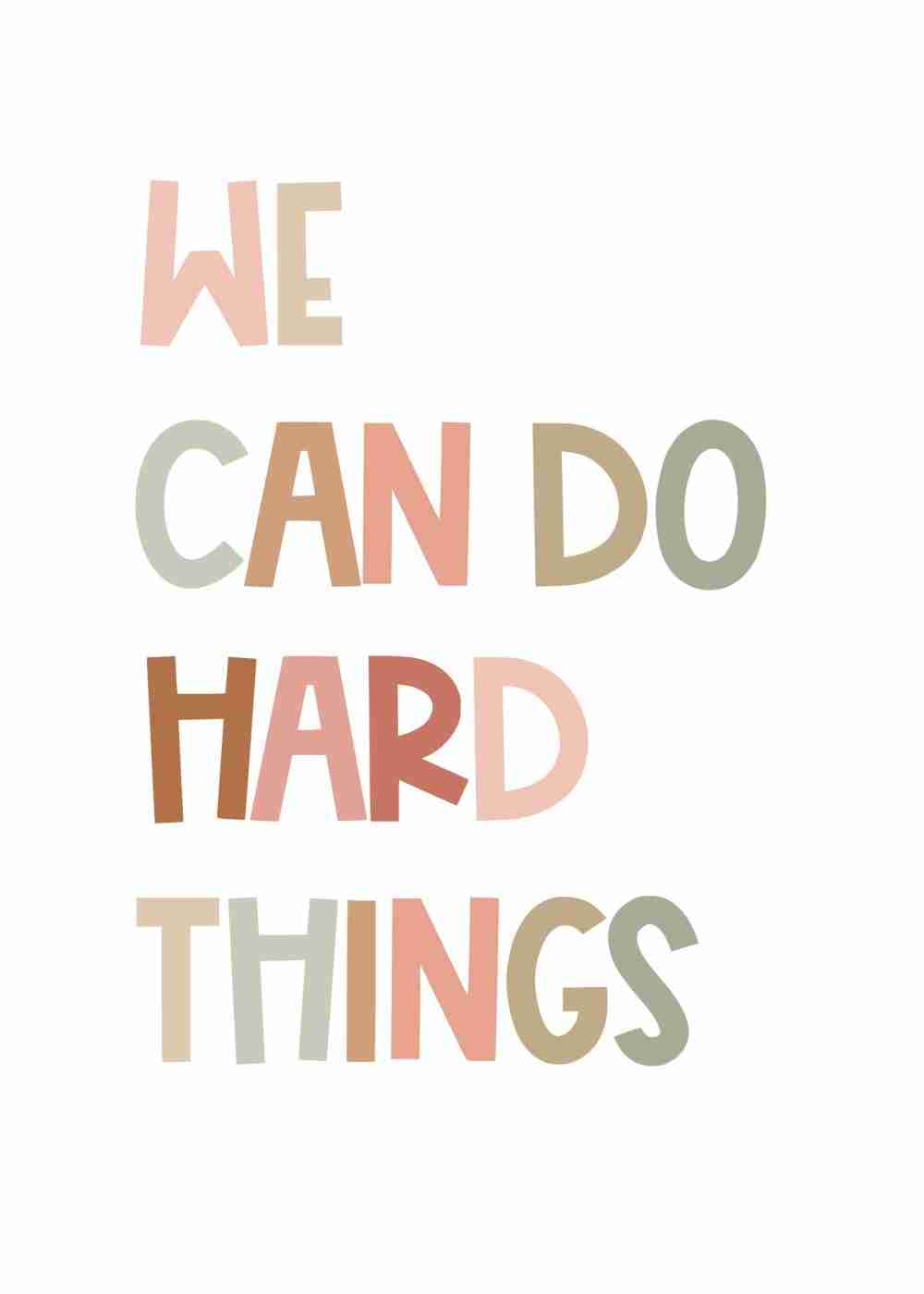 We Can Do Hard Things Poster Count