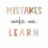 Mistakes Make Me Learn Poster