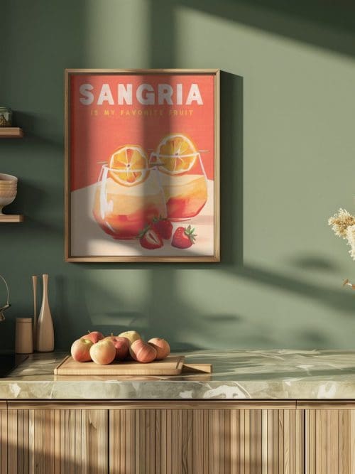 Sangria Is My Favorite Fruit Poster