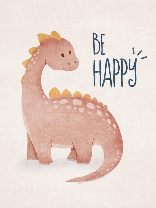 Be Happy Dinosaurie Poster