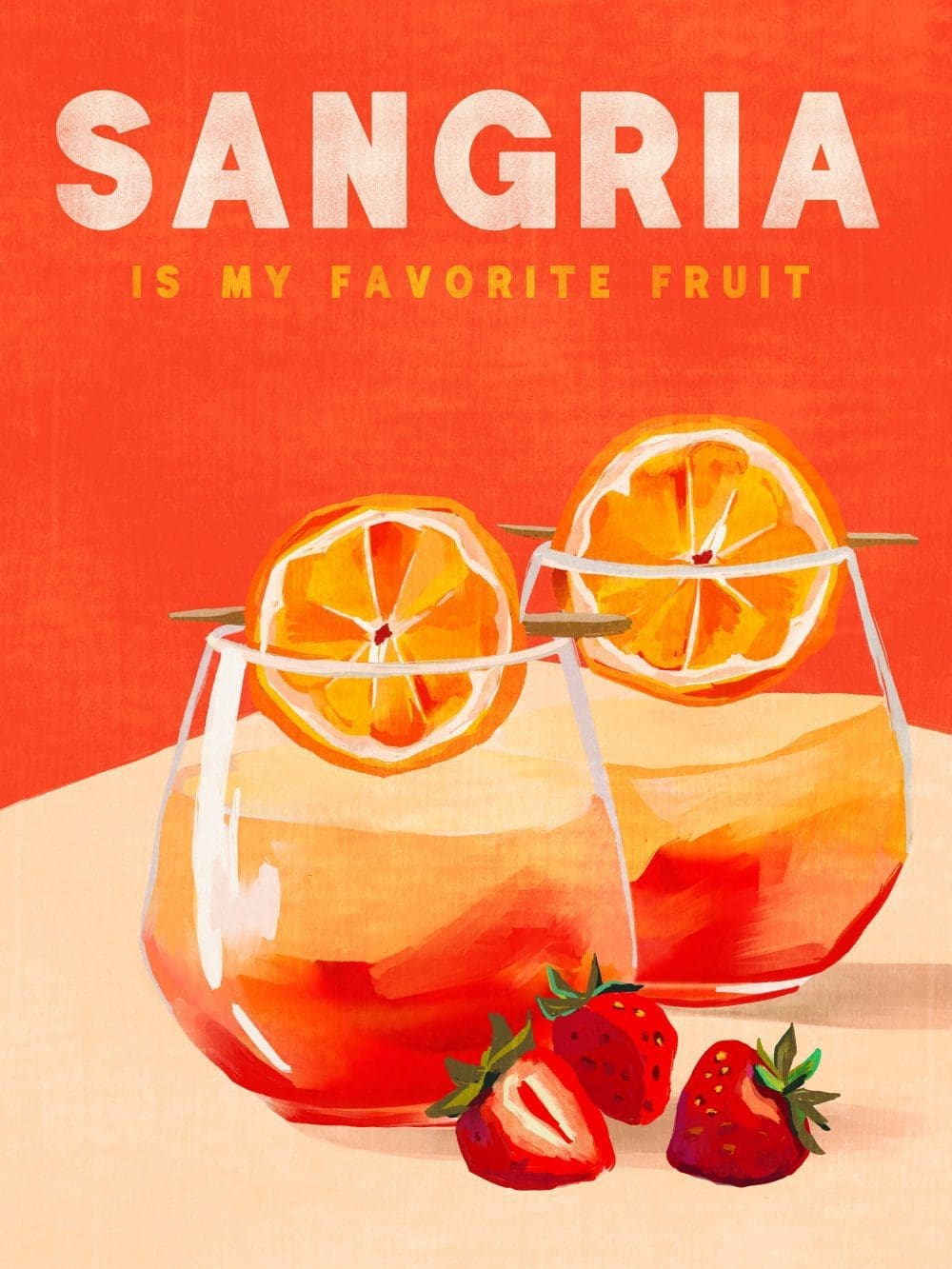 Sangria Is My Favorite Fruit Poster