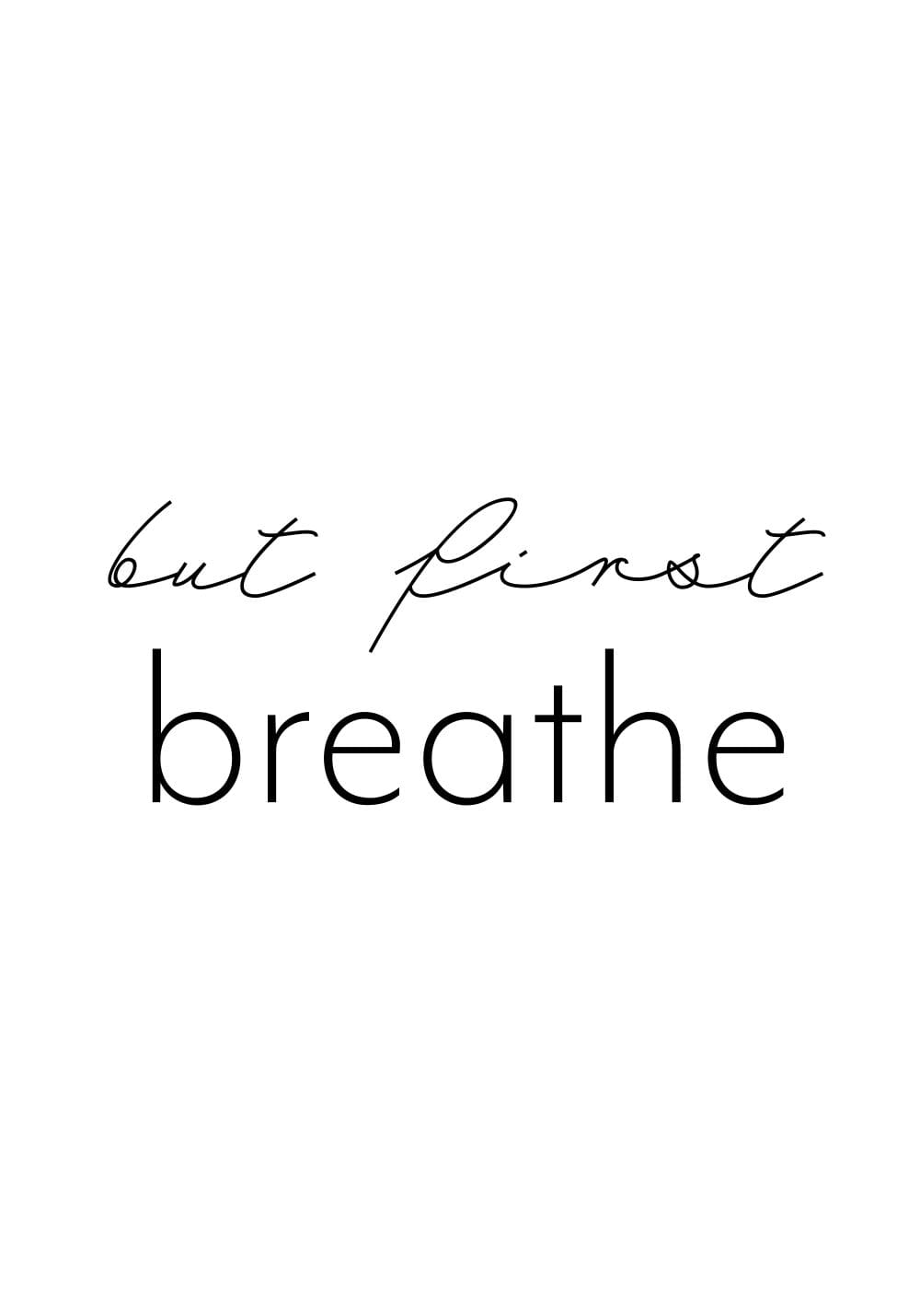 But First Breathe Poster