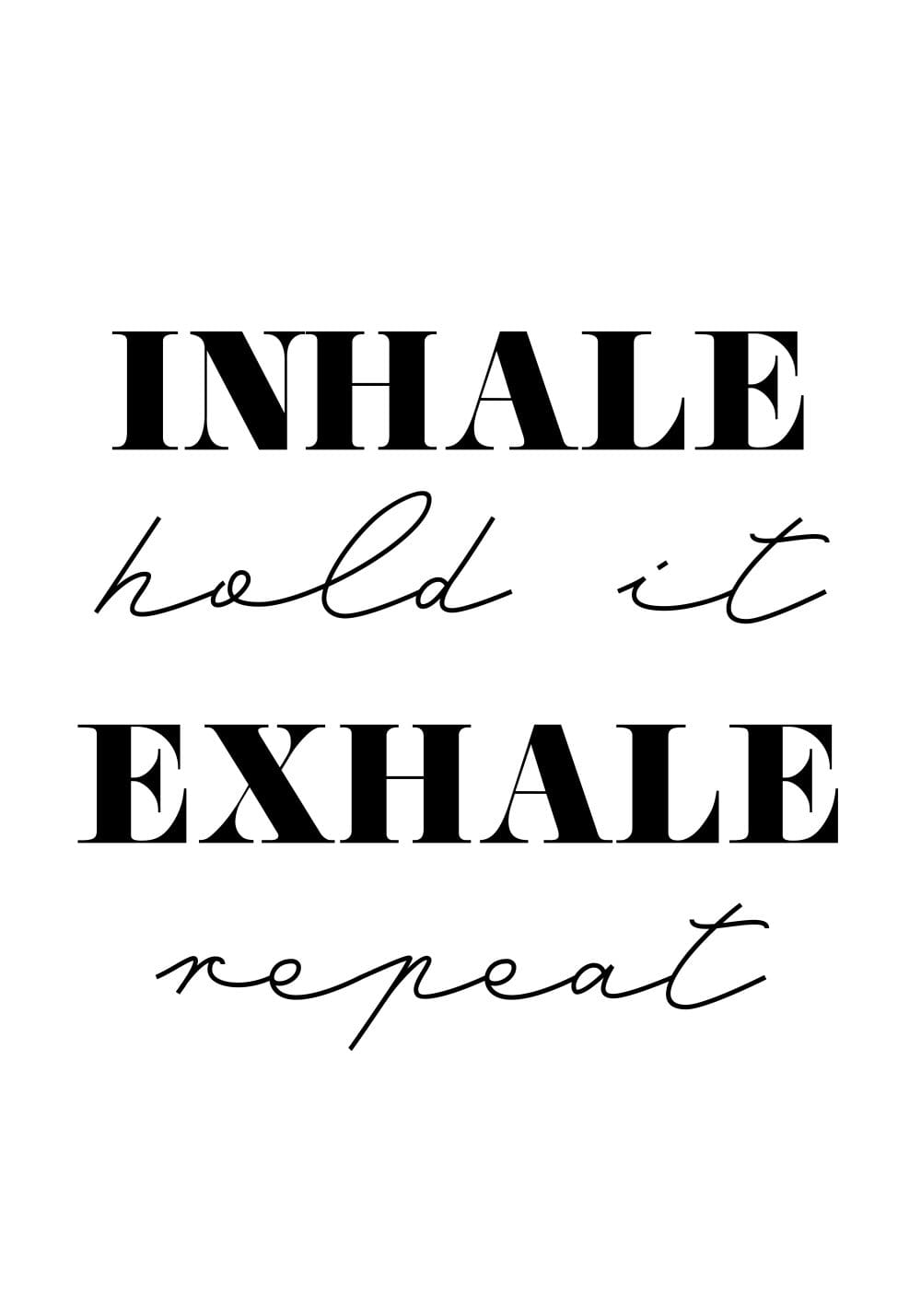 Inhale Exhale Poster